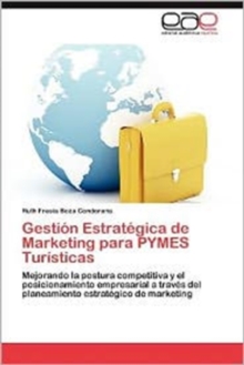 Image for Gestion Estrategica de Marketing Para Pymes Turisticas