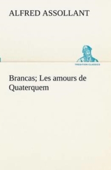 Image for Brancas; Les amours de Quaterquem