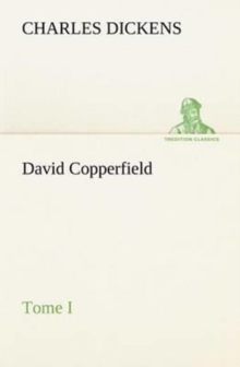 Image for David Copperfield - Tome I