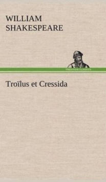 Image for Tro?lus et Cressida