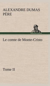 Image for Le comte de Monte-Cristo, Tome II
