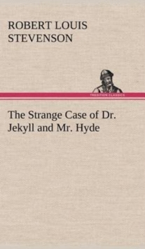 Image for The Strange Case of Dr. Jekyll and Mr. Hyde