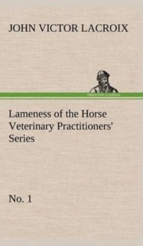 Image for Lameness of the Horse Veterinary Practitioners' Series, No. 1