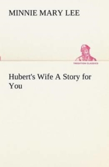 Image for Hubert's Wife A Story for You