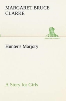 Image for Hunter's Marjory A Story for Girls