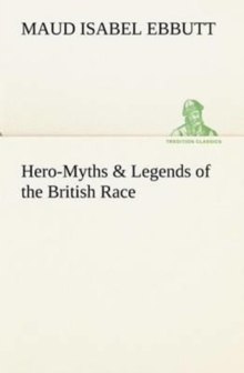 Image for Hero-Myths & Legends of the British Race
