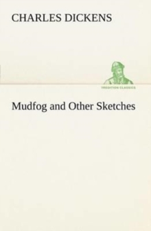 Image for Mudfog and Other Sketches