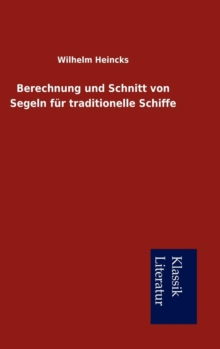 Image for Berechnung Und Schnitt Von Segeln Fur Traditionelle Schiffe