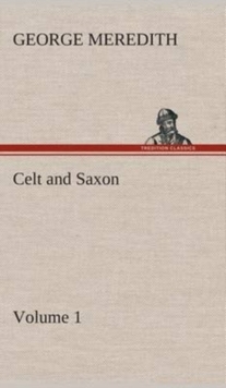 Image for Celt and Saxon - Volume 1