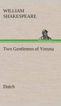 Image for Two Gentlemen of Verona. Dutch