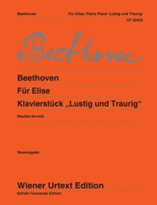 Fur Elise und Klavierstuck Lustig – Traurig: Woo 59 and 54 – Nach Den Quellen Hrsg. Von Jochen Reutter