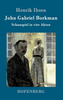 Image for John Gabriel Borkman : Schauspiel in vier Akten