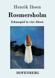 Image for Rosmersholm : Schauspiel in vier Akten