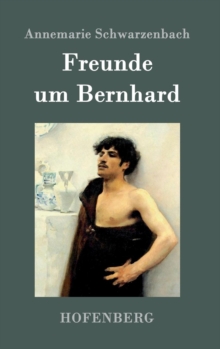 Image for Freunde um Bernhard