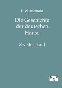 Image for Die Geschichte der deutschen Hanse