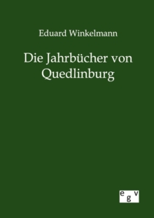 Image for Die Jahrbucher von Quedlinburg