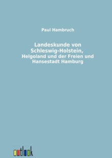Image for Landeskunde von Schleswig-Holstein, Helgoland und der Freien und Hansestadt Hamburg