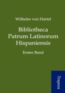 Image for Bibliotheca Patrum Latinorum Hispaniensis