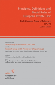 Image for Principles, Definitions and Model Rules of European Private Law: Draft Common Frame of Reference (DCFR). Outline Edition