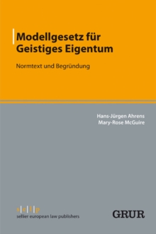 Image for Modellgesetz fur Geistiges Eigentum: Normtext und Begrundung