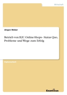 Image for Betrieb von B2C Online-Shops - Status Quo, Probleme und Wege zum Erfolg