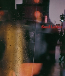 Saul Leiter: 3rd Revised Edition