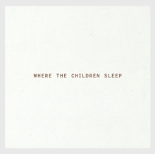 Where The Children Sleep