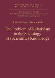 Image for Problem of Relativism in the Sociology of (Scientific) Knowledge