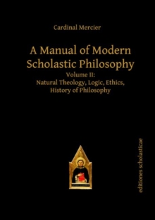 Manual of Modern Scholastic Philosophy