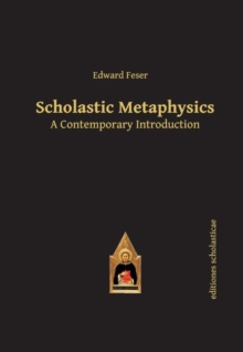 Image for Scholastic metaphysics  : a contemporary introduction