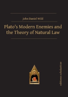 Image for Plato's Modern Enemies and the Theory of Natural Law
