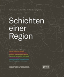Image for Schichten einer Region : Kartenstucke zur raumlichen Struktur des Ruhrgebiets