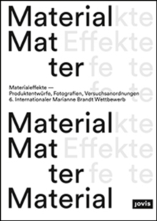 Image for Materialeffekte—Produktentwurfe, Fotografien, Versuchsanordnungen