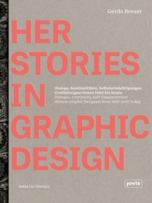 Image for Herstories in graphic design  : Dialoge, Kontinuitèaten, Selbstermèachtigungen