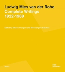 Image for Ludwig Mies van der Rohe : Complete Writings 1922–1969