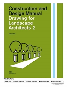 Drawing for Landscape Architects 2: Perspective Views in History, Theory, and Practice (Student Edition)