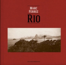 Marc Ferrez / Robert Polidori
