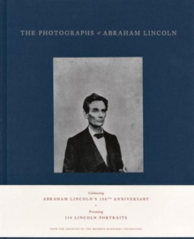 Image for Photographs of Abraham Lincoln : In association with The Meserve-Kunhardt Foundation