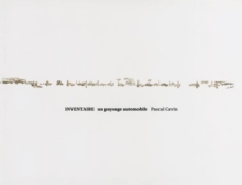 Pascal Cavin: Inventaire, un paysage automobile