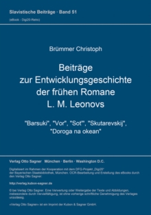 Beitraege zur Entwicklungsgeschichte der fruehen Romane L. M. Leonovs