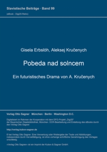 Pobeda nad solncem. Ein futuristisches Drama von A. Krucenych
