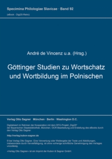 Goettinger Studien zu Wortschatz und Wortbildung im Polnischen