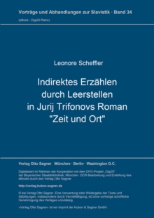 Roman-Punktir. Indirektes Erzaehlen durch Leerstellen in Jurij Trifonovs Roman "Zeit und Ort"