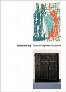 GUNTHER FORG TORSO AND FRAGMENT