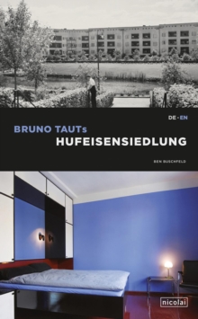 Image for Bruno Taut's Huffeisensiedlung