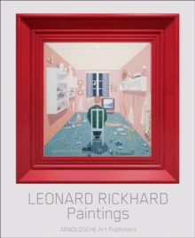 Leonard Rickhard: Paintings