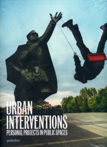 Image for Urban interventions  : personal projects in public spaces