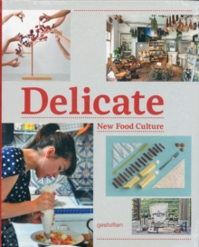 Image for Delicate  : new food culture