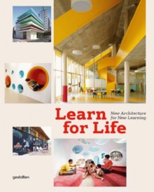 Image for Learn for life  : new architecture for new learning