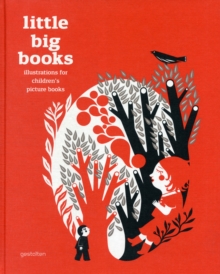 Image for Little big books  : illustrations for children's picture books